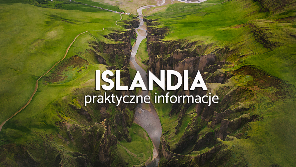 islandia przygotowanie - praktyczne wskazówki
