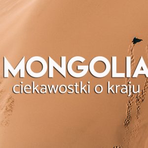 Ciekawostki o Mongolii