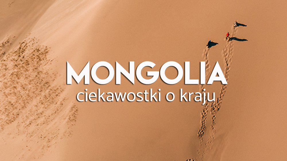 Ciekawostki o Mongolii