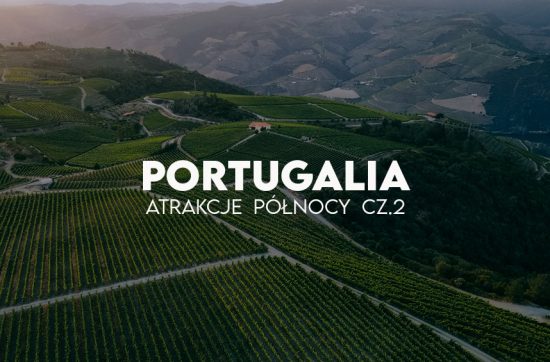 Atrakcje Portugalii region Douro