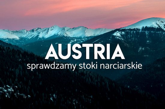 narty w Austrii - lista stoków