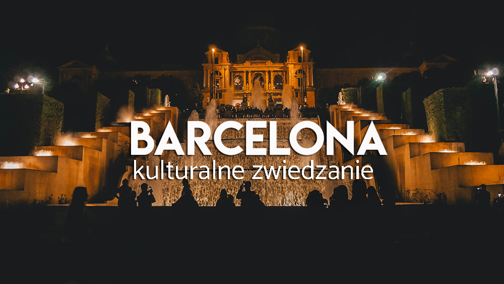 kulturalne atrakcje Barcelony