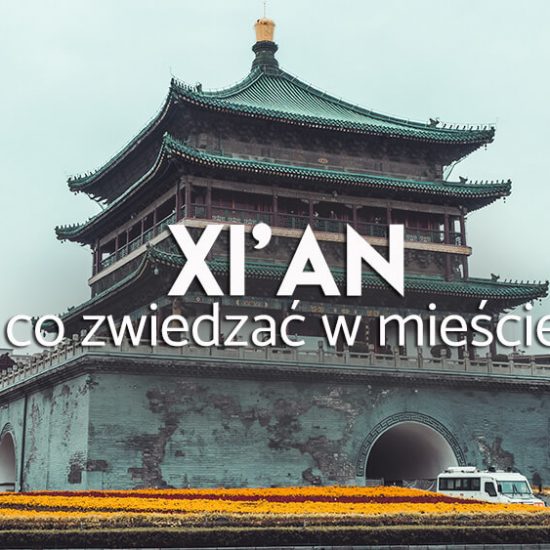 Xian - atrakcje , co zwiedzać