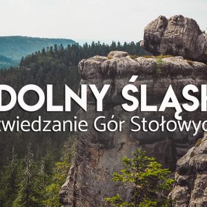 Góry Stołowe atrakcja Dolnego Śląska