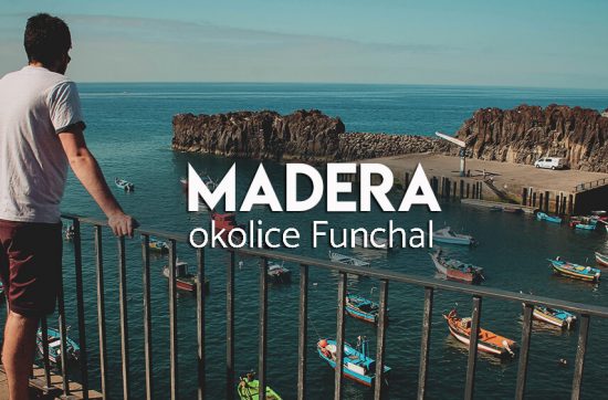Madera - atrakcje w okolicy Funchal
