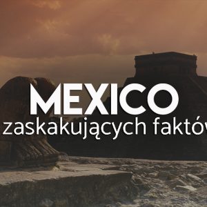fakty na temat meksyku