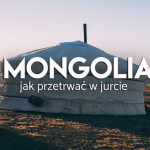 Mongolia życie w jurcie