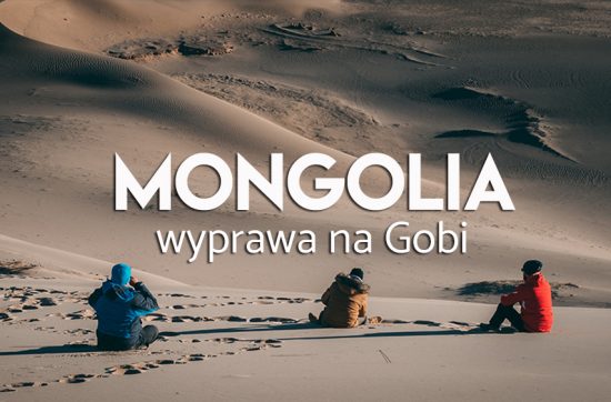 Mongolia wycieczka na gobi