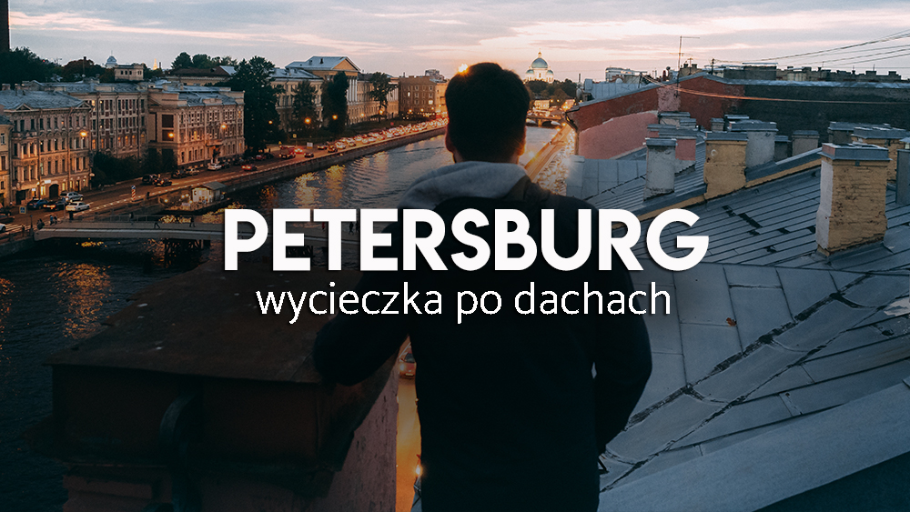 wycieczka po dachach Petersburga