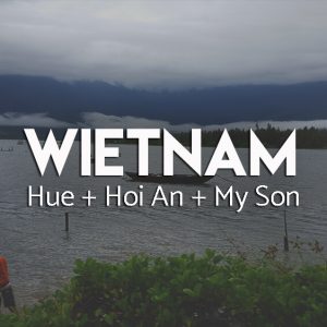środkowy-wietnam-zwiedzanie