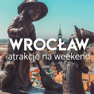 Wrocław - najważniejsze atrakcje miasta